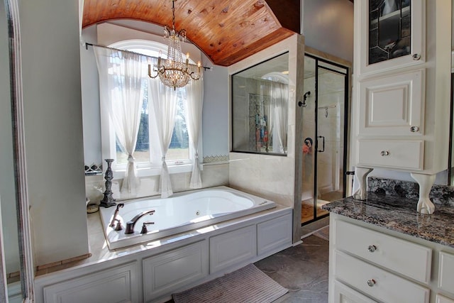 bathroom featuring vanity, wooden ceiling, independent shower and bath, a notable chandelier, and lofted ceiling