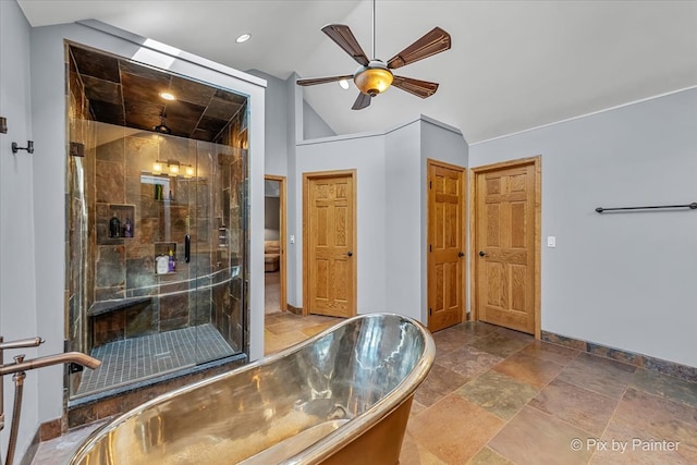 bathroom with ceiling fan, plus walk in shower, and vaulted ceiling