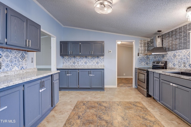 kitchen featuring blue cabinets, ornamental molding, wall chimney range hood, stainless steel electric range oven, and vaulted ceiling