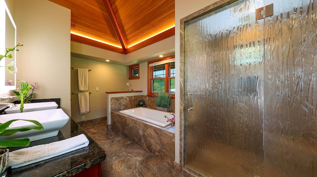 bathroom featuring vaulted ceiling, independent shower and bath, and wood ceiling