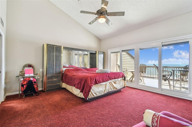 bedroom with access to exterior, dark carpet, a textured ceiling, high vaulted ceiling, and ceiling fan