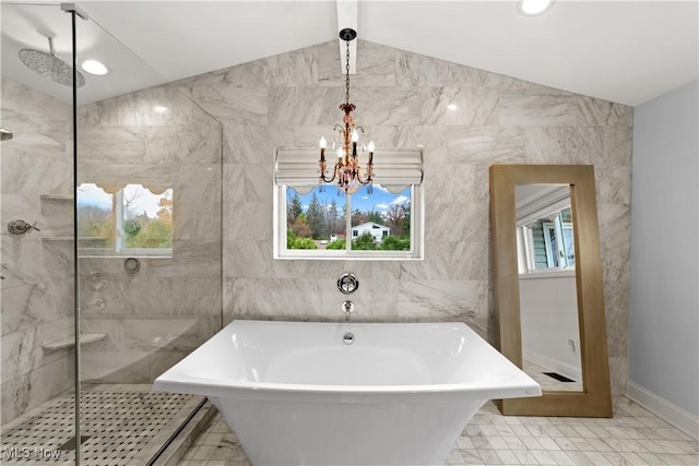 bathroom with independent shower and bath, vaulted ceiling, and a chandelier