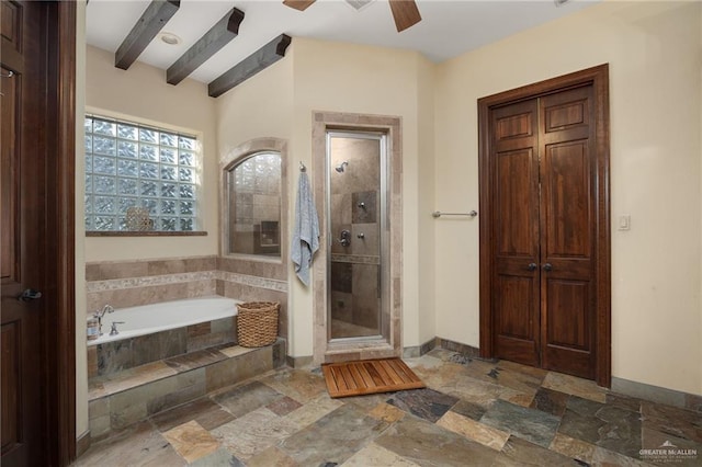 bathroom featuring independent shower and bath, ceiling fan, and beamed ceiling