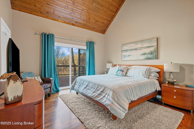 bedroom with wood ceiling, access to outside, wood finished floors, and high vaulted ceiling