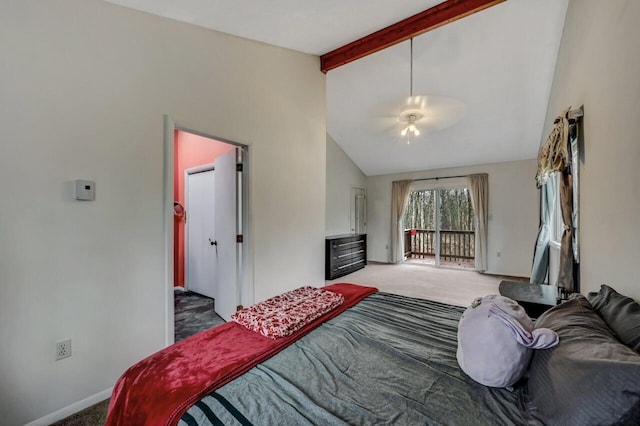 carpeted bedroom featuring beam ceiling, high vaulted ceiling, access to outside, baseboards, and ceiling fan