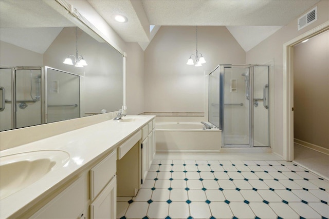 bathroom with vanity, a textured ceiling, a notable chandelier, shower with separate bathtub, and lofted ceiling