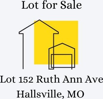 LOT152 Ruth Ann Ave, Hallsville, MO 65255