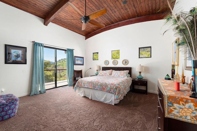 carpeted bedroom with high vaulted ceiling, access to outside, wooden ceiling, beam ceiling, and ceiling fan