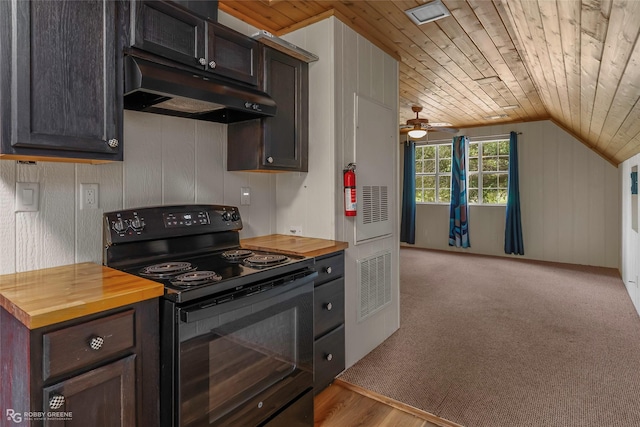 kitchen featuring wooden counters, wooden ceiling, black / electric stove, under cabinet range hood, and vaulted ceiling