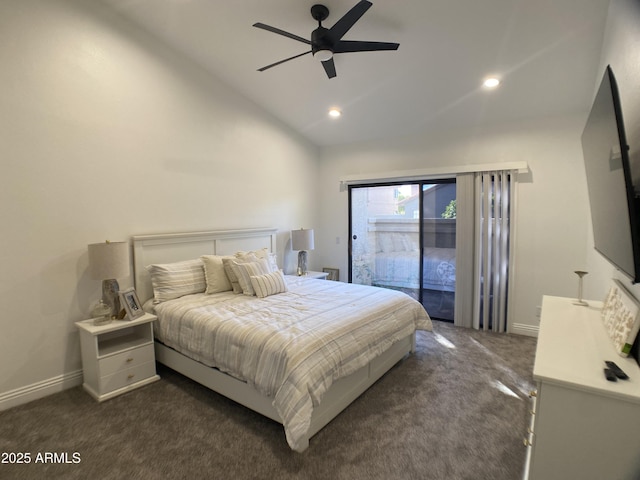 bedroom featuring ceiling fan, lofted ceiling, access to outside, and dark colored carpet