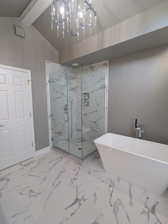 bathroom featuring a marble finish shower, a chandelier, lofted ceiling with beams, a soaking tub, and marble finish floor