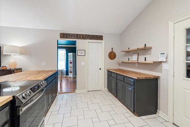 kitchen featuring wood counters, stainless steel range with electric cooktop, lofted ceiling, baseboards, and open shelves